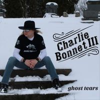 Charlie Bonnet III - Ghost Tears