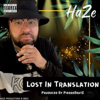 Haze - Lost In Translation (Explicit)