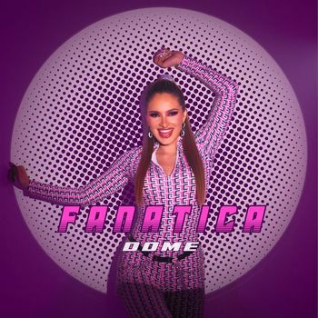 Dome - Fanatica