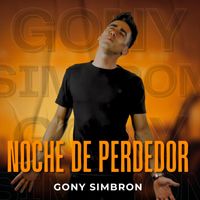 Gony Simbron - Noche De Perdedor