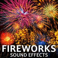 Sound Ideas - Fireworks Sound Effects