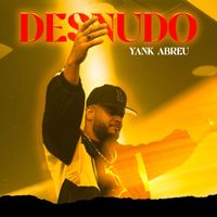 Yank Abreu - Desnudo