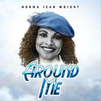 Norma Jean Wright - Around Me