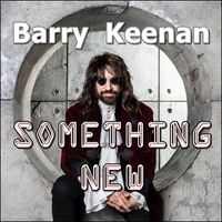 Barry Keenan - Something New