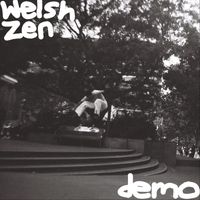Welsh Zen - Demo (Explicit)