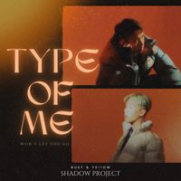 Shadow Project - Type of Me
