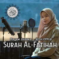 Alma - Surah Al Fatihah Maqam Jiharkah