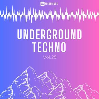 Various Artists - Underground Techno, Vol. 25 (Explicit)