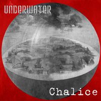 Underwater - Chalice