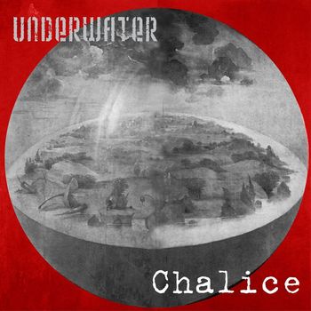 UNDERWATER - Chalice