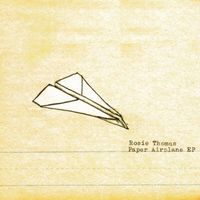 Rosie Thomas - Paper Airplane