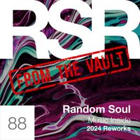 Random Soul - Music Inside (2024 Reworks)