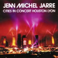 Jean-Michel Jarre - Houston / Lyon 1986 (Live)