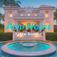 Kerem Tekinalp - Acid House
