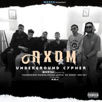Mortal - Axom Underground Cypher (Explicit)