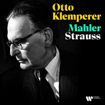 Otto Klemperer - Mahler & Strauss