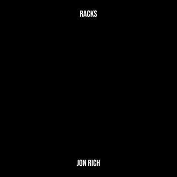 Jon Rich - Racks (Explicit)