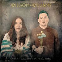 Kathryn Williams and Withered Hand - Willson Williams