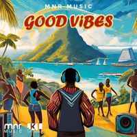 MnR - Good Vibes