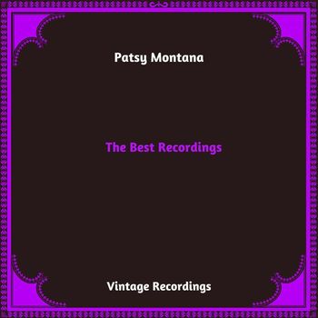 Patsy Montana - The Best Recordings (Hq Remastered 2024)
