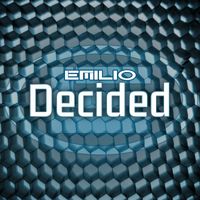 Emilio - Decided