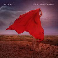 Ainslie Wills - Primal Animal (Reimagined)