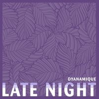 Dynamique - Late Night