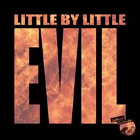 Little by Little - Evil