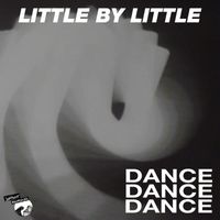 Little by Little - Dance