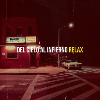Relax - Del Cielo Al Infierno