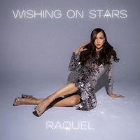 Raquel - Wishing On Stars