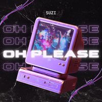 Suzi - Oh Please