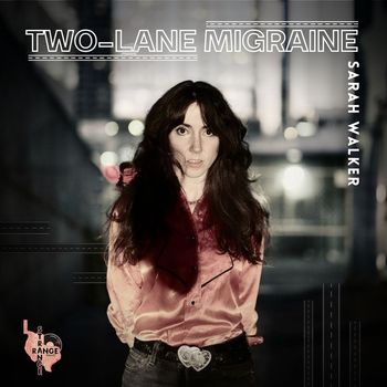 Sarah Walker - Two-Lane Migraine