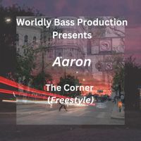 AaRON - The Corner (Freestyle)