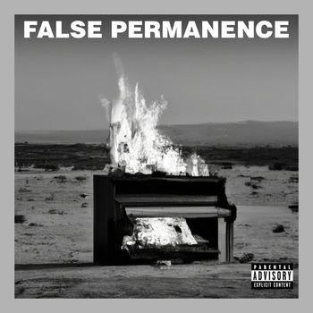 Dizzy Spins - False Permanence (Explicit)