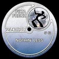 Filta Freqz - Nothin' Less