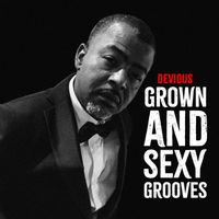 Devious - Grown And Sexy Grooves