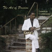 Donald Harrison - The Art Of Passion