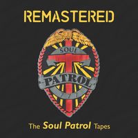 Soul Patrol - The Soul Patrol Tapes (Remastered)