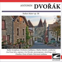 Radio Symphony Orchestra Ljubljana - Antonin Dvořák - Stabat Mater op. 58