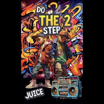 Juice - Do The 2 Step