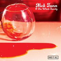 Nick Tann and the Whole Family - Had It All