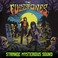 The Fuzztones - Strange Mysterious Sound