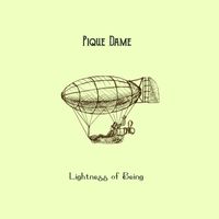 Pique Dame - Lightness of Being