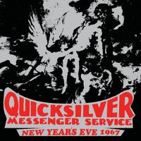 Quicksilver Messenger Service - New Year's Eve 1967 (Live)