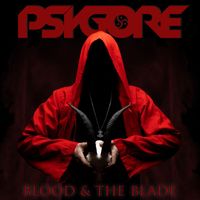 Psygore - Blood & The Blade
