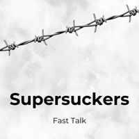 Supersuckers - Fast Talk