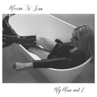 Morgan St. Jean - My Mind And I (Explicit)