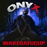 Onyx - Wakedafucup (Re-Recorded) (Explicit)
