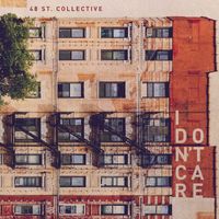 48th St. Collective - I Don't Care